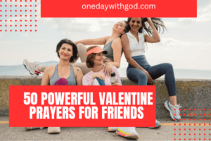 Valentine Prayers for Friends