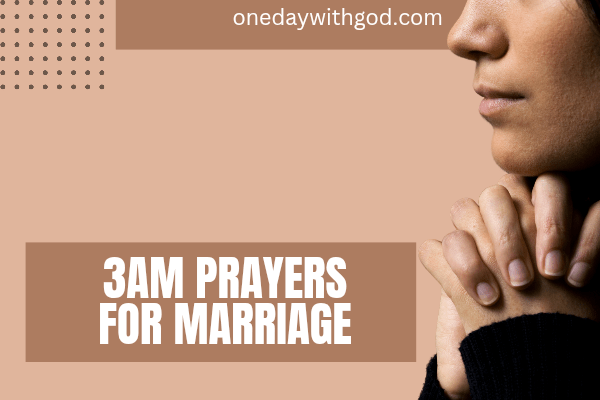 3AM Prayer for Marriage