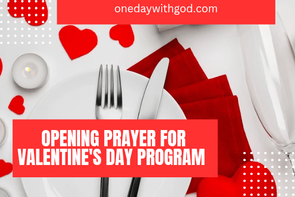 Opening Prayers for Valentine's Day Programs