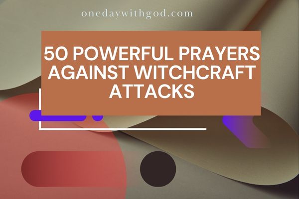 Prayers Against Witchcraft Attacks