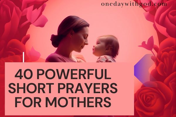 Short Prayers for Mothers