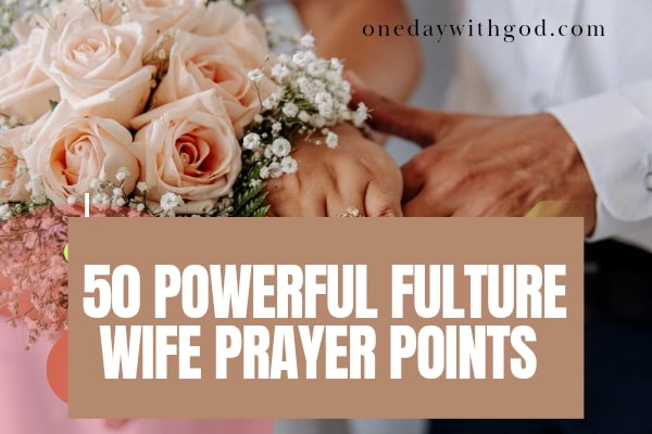 Future Wife Prayer Points