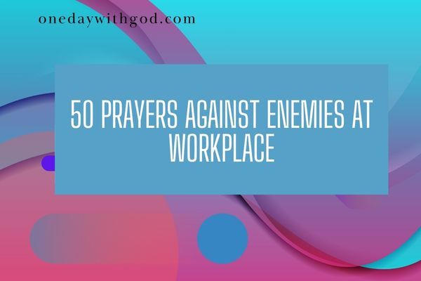 Prayers Against Enemies at the Workplace
