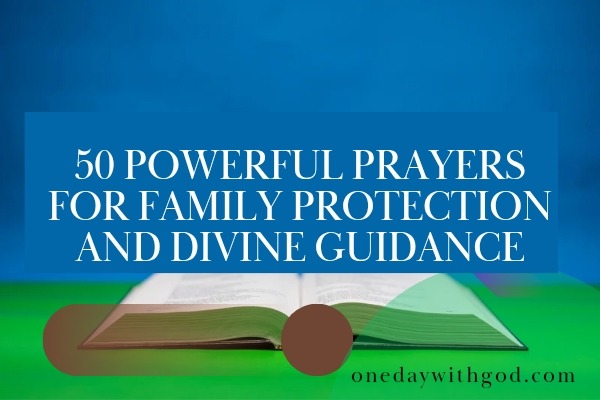 Prayers for Family Protection and Divine Guidance