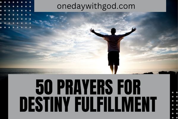 Prayers for Destiny Fulfillment